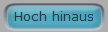 Hoch hinaus